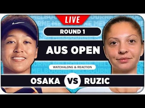 OSAKA vs RUZIC • Australian Open 2026 • LIVE Tennis Watchalong