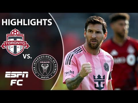 Toronto FC vs. Inter Miami | MLS Highlights | ESPN FC