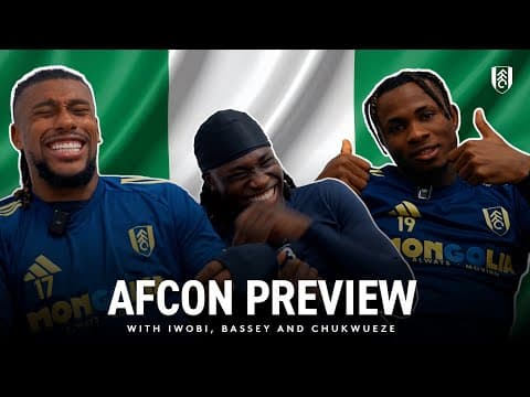 "If he passes the ball to me, we win" | AFCON Preview with Nigeria's Chukwueze, Iwobi and Bassey 🇳🇬