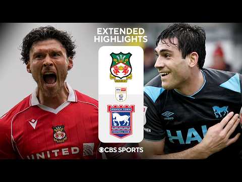 Wrexham vs. Ipswich Town: Extended Highlights | EFL Championship | CBS Sports Golazo