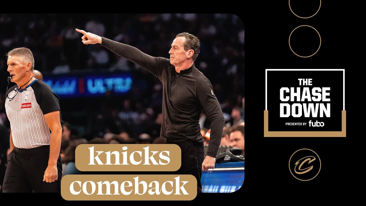 Chase Down Podcast Live, presented by fubo: Knicks Stun Cavs
