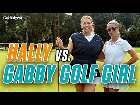 Gabby Golf Girl vs. Hally Leadbetter | On The Tee | Golf Digest