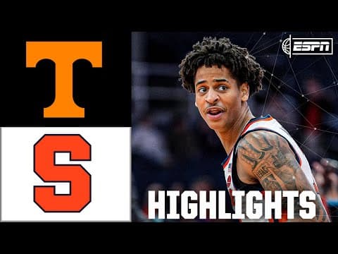 Tennessee Volunteers vs. Syracuse Orange | Full Game Highlights | ESPN College Basketball