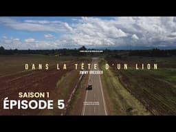 Dans la tête d'un lion - Saison 1 - Épisode 5