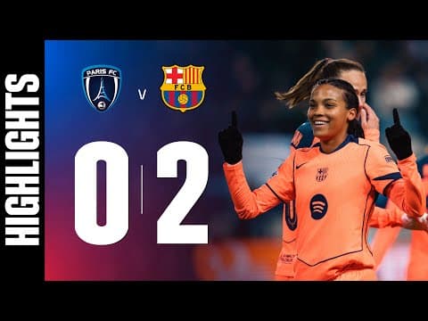 HIGHLIGHTS | PASRIS FC 0 vs 2 FC BARCELONA | UEFA WOMEN'S CHAMPIONS LEAGUE 🔵🔴