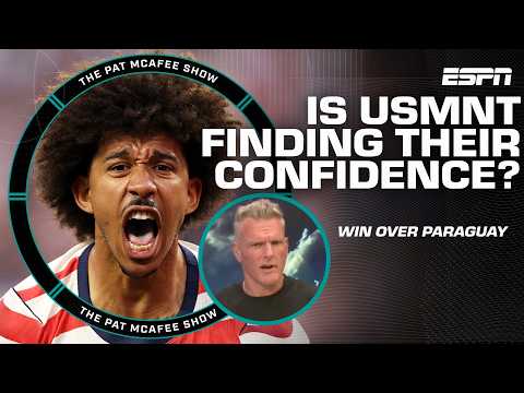 Pat McAfee on USMNT's 4-1 win over Paraguay ⚽ 'They have the confidence finally!' | Pat McAfee Show