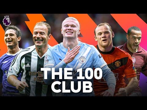 Every Premier League Player In The 100 Goals Club