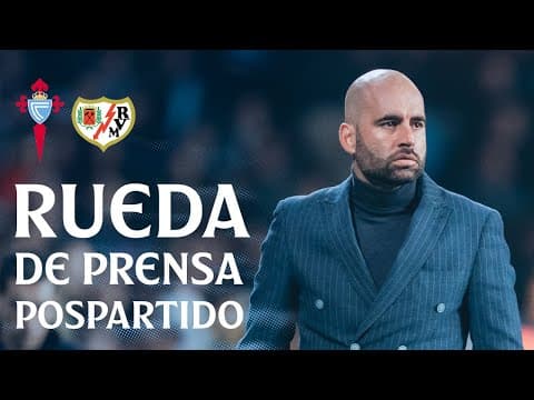 Claudio Giráldez: "Muy CONTENTO por el equipo y por lo que estamos logrando". | Celta