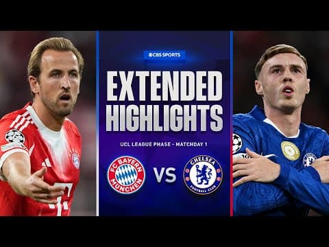 Bayern vs. Chelsea: Extended Highlights | UCL League Phase MD 1 | CBS Sports Golazo