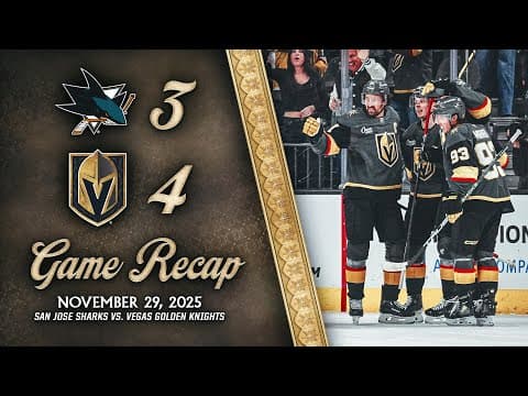 HIGHLIGHTS | Vegas Golden Knights 4, San Jose Sharks 3 | Nov. 29, 2025