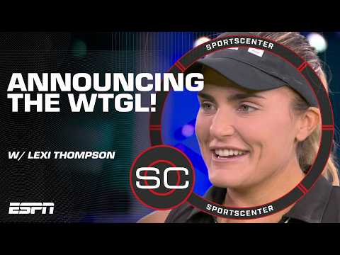 Lexi Thompson helps announce the launch of the WTGL ๐ฃ๏ธ 'It brings a whole new fanbase!' | SC