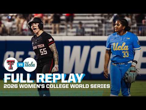 Texas Tech vs. UCLA: 2026 Women's College World Series | FULL REPLAY