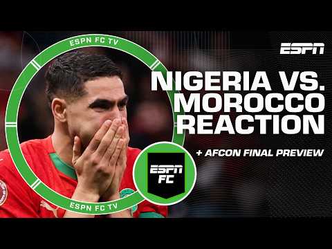 Reaction to Nigeria ELIMINATED from AFCON 🚨 + Senegal vs. Morocco AFCON Final preview | ESPN FC