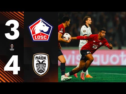 HIGHLIGHTS I Match spectaculaire mais défaite du LOSC face au PAOK (3-4) 😱❌