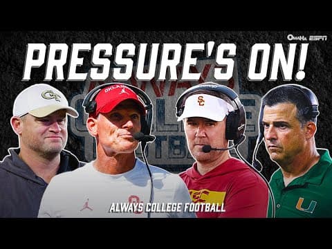 Pressure's ON for Oklahoma, Georgia Tech, Miami & USC 🔥 | Always College Football