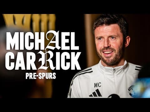 "You Can't Fake That!" | Michael Carrick Pre-Spurs | Interview
