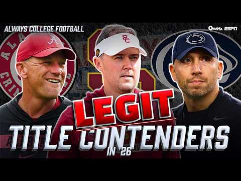 Are Alabama, USC & Penn State legit title contenders in ‘26? | Always College Football