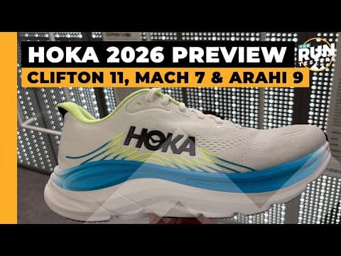 Hoka 2026 Preview: Hoka Clifton 11, Mach 7 & Arahi 9 updates
