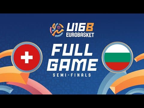 LIVE - Switzerland v Bulgaria | FIBA U16 Women's EuroBasket 2025 Div B | Semi-Finals