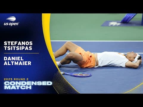 Stefanos Tsitsipas vs. Daniel Altmaier Condensed Match | 2025 US Open Round 2