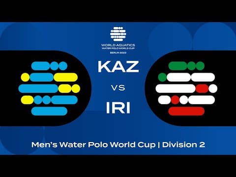 LIVE | Kazakhstan vs Iran | Men's Water Polo World Cup 2023 | Berlin