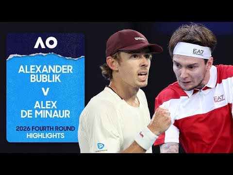 Alexander Bublik v Alex de Minaur Highlights | Australian Open 2026 Fourth Round
