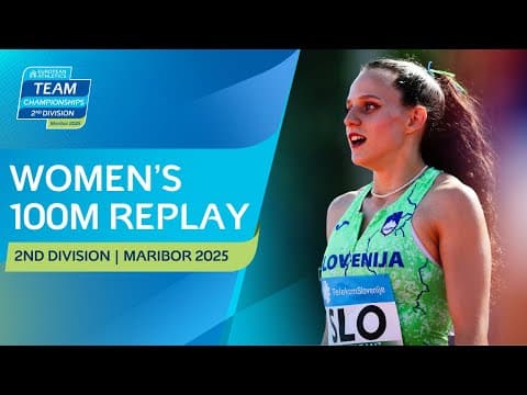 Women's 100m Replay | Maribor 2025