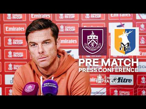 Scott Parker's FA Cup Press Conference Ahead Of Mansfield Town | PRESS | Burnley v Mansfield Town