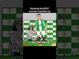 Ranking the best summer transfers! #football #soccer #funny