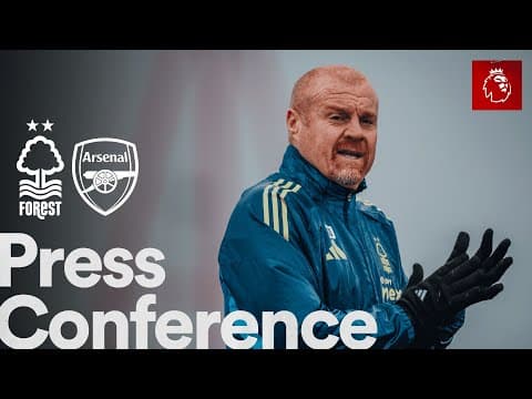 Sean Dyche Press Conference 🗣️ | Nottingham Forest vs Arsenal | Premier League