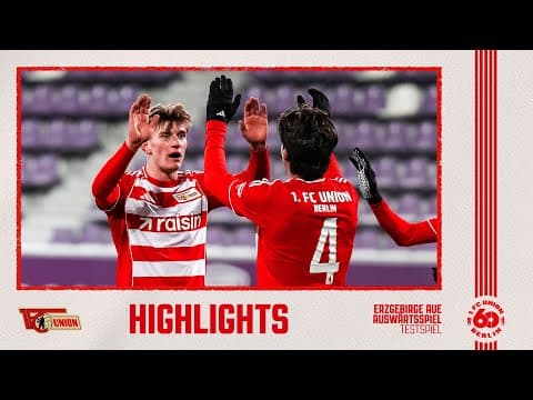 "War haben es gut gemacht" | Highlights #AUEFCU | 1. FC Union Berlin