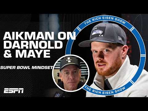 Troy Aikman explains Drake Maye & Sam Darnold's mindset before Super Bowl LX 🧠 | The Rich Eisen Show