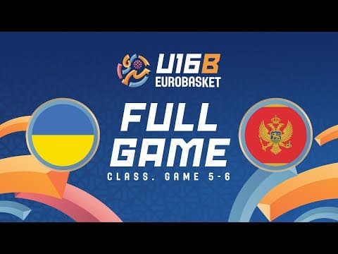 LIVE - Ukraine v Montenegro | FIBA U16 EuroBasket 2025 Division B | Class. Game 5-6