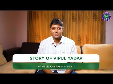 Story of Vipul | Wimbledon India
