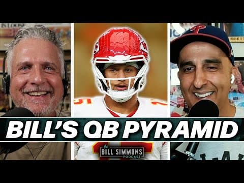 A 2025 NFL QB Pyramid With Sheil Kapadia | The Bill Simmons Podcast