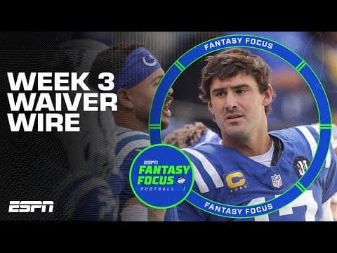 MUST GRAB Waiver Wire Adds for Week 3 | Fantasy Focus 🏈