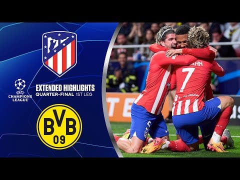 Atlético Madrid vs. Borussia Dortmund: Extended Highlights | UCL Quarter-Finals 1st Leg | CBS Sports