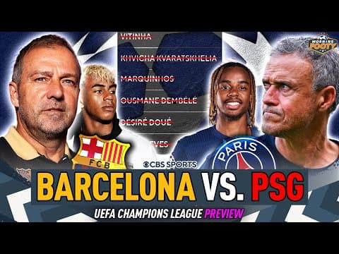 Barcelona vs. PSG UCL MATCH PREVIEW | Injuries GALORE 🤒 | Lamine Yamal vs. Barcola 🔥 | Morning Footy