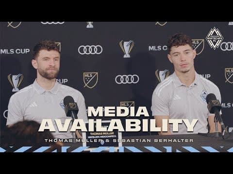 Thomas Müller and Sebastian Berhalter Media Availability | December 4, 2025