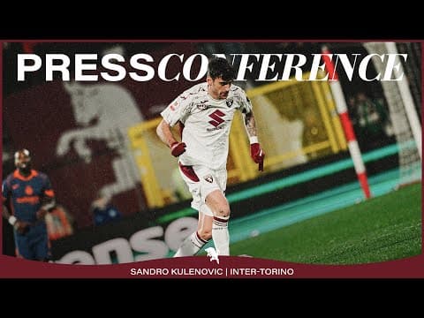 INTER-TORINO | PRESS CONFERENCE | SANDRO KULENOVIC