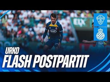 🎙️ FLASH | Urko | #ElcheEspanyol