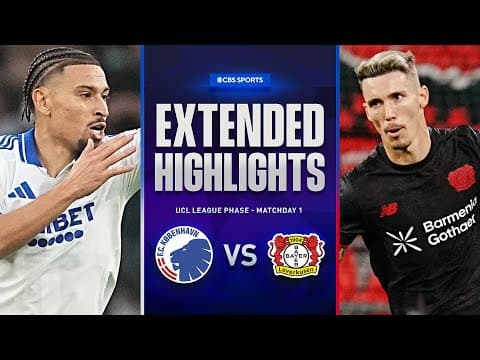 Copenhagen vs. Bayer Leverkusen: Extended Highlights | UCL League Phase MD 1 | CBS Sports Golazo