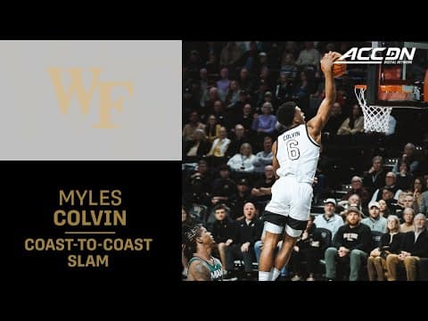 Wake Forest's Myles Colvin Goes Coast-To-Coast And Drops The Hammer