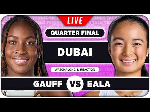 GAUFF vs EALA • WTA Dubai 2026 SF • LIVE Tennis Watchalong