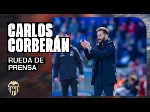 RUEDA DE PRENSA DE CARLOS CORBERÁN POSTERIOR AL GETAFE CF 0 - 1 VALENCIA CF