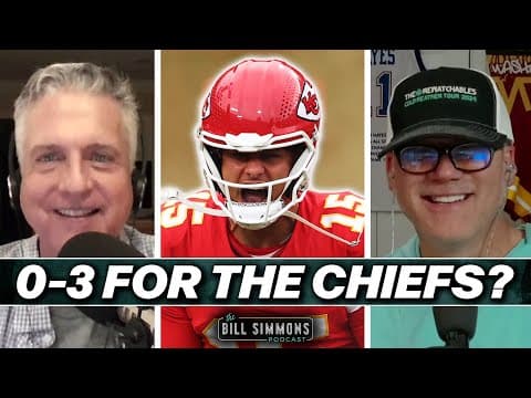 "Can the Chiefs Really Go 0-3?" and More Week 3 Gambling Questions | The Bill Simmons Podcast