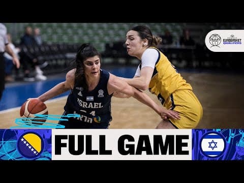 Bosnia and Herzegovina v Israel | Full Basketball Game | FIBA Women's EuroBasket 2027 Qualifiers