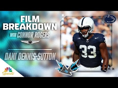 Penn State's Dani Dennis-Sutton is a 'game-wrecker' | Big Ten Film Breakdown | NBC Sports