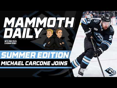 Mammoth Daily: Jun. 18, 2026: For The Holiday Weekend, Carcone Joins Free-4-All!, Around The NHL