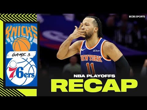 Knicks outlast 76ers behind Jalen Brunson's 33 points, takes 3-0 series lead | 2026 NBA Playoffs